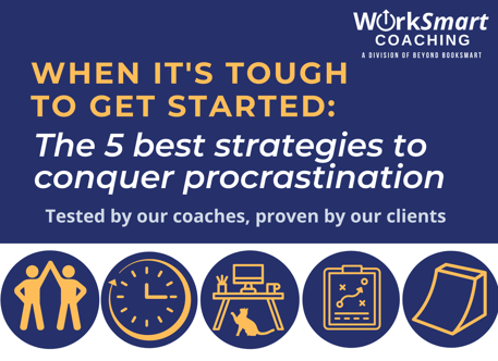 WorkSmart How to Get Started When its hard to initiate.pdf
